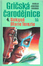 Gričská čarodějnice. 4, Sokyně Marie Terezie