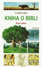 Kniha o bibli - Starý zákon