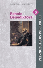 Řehole Benediktova s Prokopem Siostrzonkem