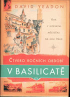 Čtvero ročních období v Basilicatě - rok v horském městečku na jihu Itálie