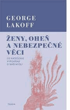 Ženy, oheň a nebezpečné věci Co kategorie vypovídají o naší mysli