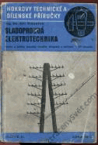 Slaboproudá elektrotechnika - teorie a prakse techniky signální, telegrafní a telefonní.