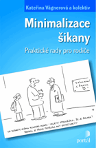Minimalizace šikany - praktické rady pro rodiče