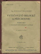 Tabulky v soustavě šedesátinné a setinné pro vytyčování oblouků a přechodnic při stavbě ...