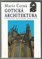 Gotická architektura - evropské kulturní dědictví