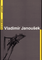 Vladimír Janoušek. Proč to dělám právě tak