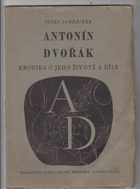 Antonín Dvořák Kronika o jeho životě a díle
