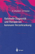 Rationelle Diagnostik und Therapie bei koronarer Herzerkrankung