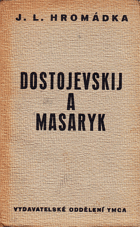 Dostojevskij a Masaryk.
