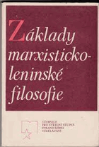 Základy marxisticko-leninské filosofie. Učeb. text pro posluchače stran. vzděl