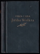 Výbor z díla Jiřího Wolkra