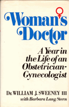 Woman´s Doctor, A year in the life of an obstetrician gynecologist