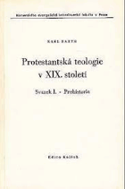 Protestantská teologie v devatenáctém století sv. 1. Prehistorie