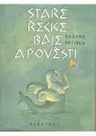 Staré řecké báje a pověsti