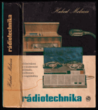 Rádiotechnika - elektrónkové a tranzistorové prijímače, zosilňovače a magnetofóny