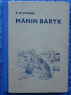 Mánin Baryk - příběhy malého děvčátka a velkého psa