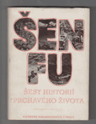Šest historií prchavého života