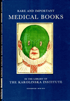 Rare and important medical books in the library of the Karolinska Institute