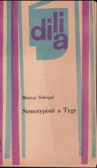 Stenotypisté a Tygr