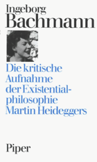 Die kritische Aufnahme der Existentialphilosophie Martin Heideggers - (Dissertation Wien 1949)