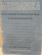 Mechanika pro 2. ročník průmyslových škol elektrotechnických