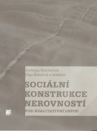 Sociální konstrukce nerovností pod kvalitativní lupou
