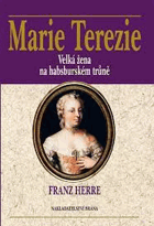 Marie TEREZIE Velká žena na habsburském trůně