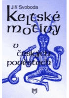 Keltské motivy v českých pověstech