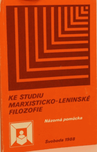Ke studiu marxisticko-leninské filozofie Názorná pomůcka