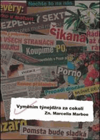 Vyměním týnejdžra za cokoliv, aneb, Možná to máte doma také