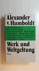 Alexander von Humboldt - Werk und Weltgeltung