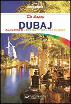 Dubaj - do kapsy - zajímavosti, tipy na výlet, vše po ruce VČ. MAPKY
