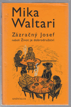 Zázračný Josef, neboli, Život je dobrodružství