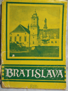 BRATISLAVA VČETNĚ PLÁNU Kultúrna história, prírodné podmienky, sprievodca