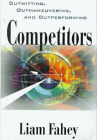 Competitors - outwitting, outmaneuvering, and outperforming