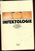 Infektologie Celostátní vysokoškolská učebnice pro lékařské fakulty