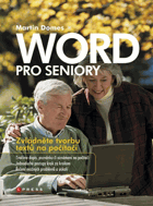 Word pro seniory - zvládněte tvorbu textů na počítači