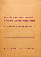 Príručka pre národopisný výskum slovenského ľudu