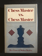 Chess master vs. chess master