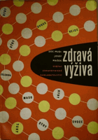 Zdravá výživa - další opravené a doplněné vydání publikace Zásady správné výživy