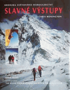 Slavné výstupy - kronika světového horolezectví