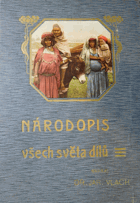 Velký zeměpis všech světa dílů I. Národopis všech světa dílů