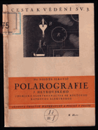 Polarografie J. Heyrovského - chemická elektroanalysa se rtuťovou kapkovou elektrodou