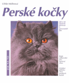 Perské kočky - porozumění a správná péče - rady odborníků pro správný chov