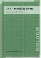 DNA - molekula života - vzdělávací modul biologie
