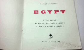 Egypt - katalog výstavy uspořádané ze staroegyptských sbírek státních muzeí v Berlíně