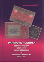 Papírová platidla Československa 1918-1993, České republiky a Slovenské republiky 1993-2010