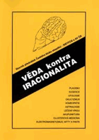 Věda kontra iracionalita Sborník přednášek