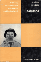 Kosmas - studie s výběrem z Kosmovy Kroniky
