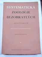 Systematická zoologie bezobratlých. Repetitorium - Učeb. pomůcka pro stud. přírodověd. fak.  ...